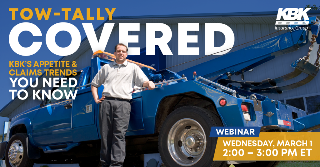 Tow truck driver standing by truck with text: KBK Totally Covered Webinar