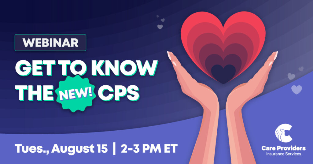 CPS logo and image of hand holding heart with text that reads: Webinar. Get to know the new CPS. Tuesday, August 15th from 2-3pm Eastern Time. 